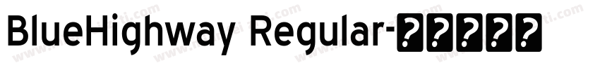BlueHighway Regular字体转换